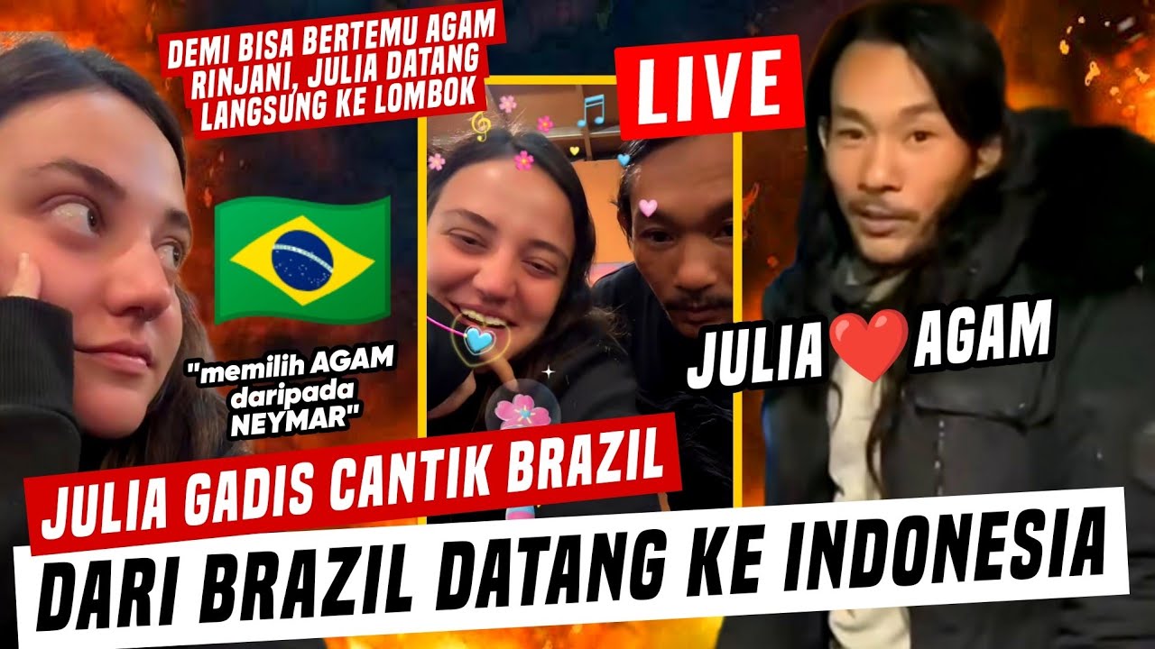 FULL LIVE JULIA & AGAM RINJANI | JULIA GADIS CANTIK BRAZIL DATANG KE LOMBOK SPECIAL BERTEMU AGAM..!!