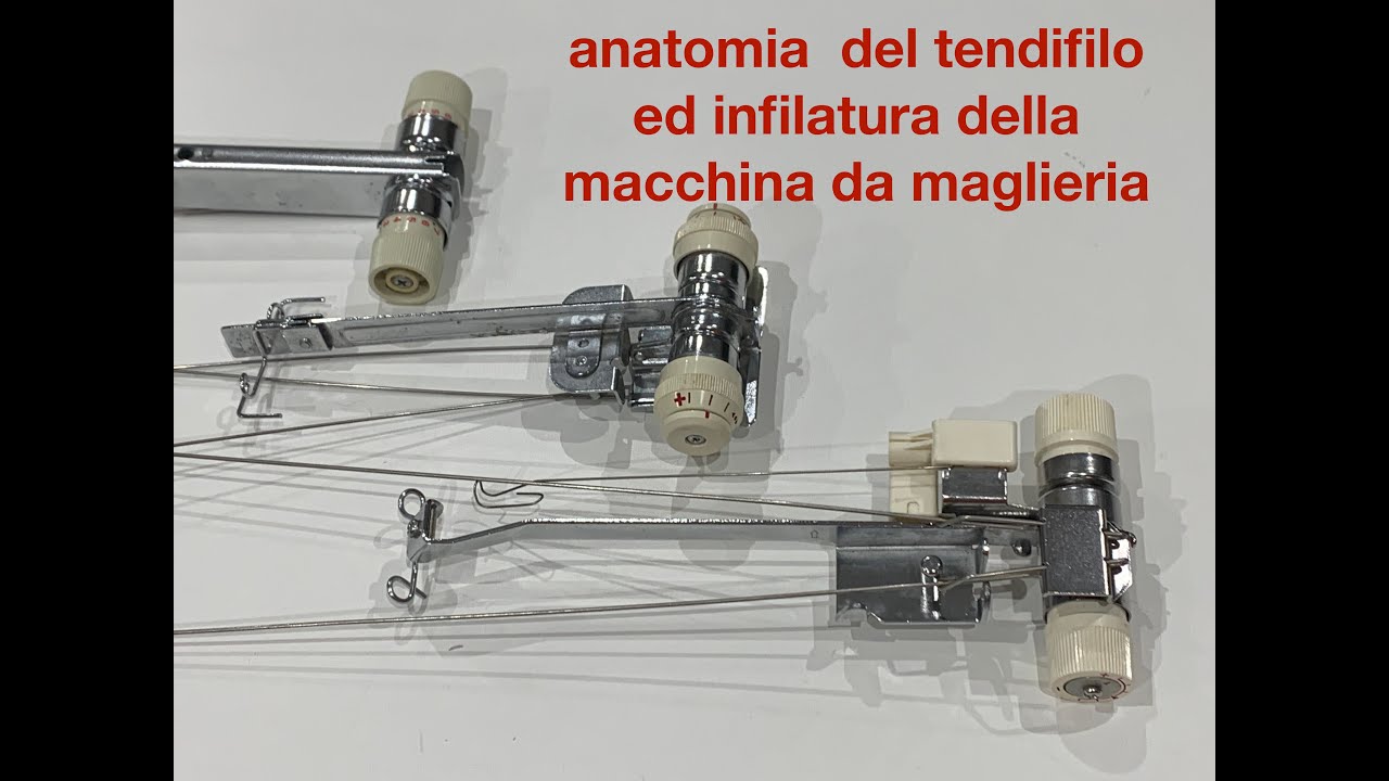 anatomia del tendifilo e infilatura macchina da maglieria