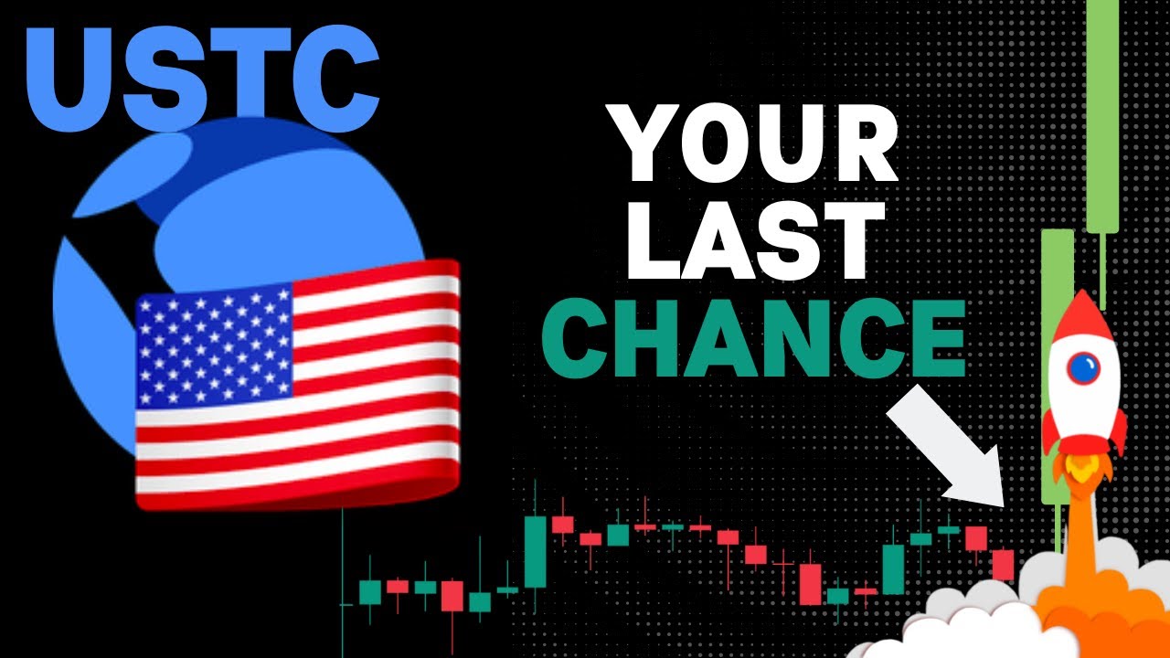 USTC THIS IS YOUR LAST CHANCE! (USTC PRICE PREDICTION) #terraclassicusd #ustc #ustcnews