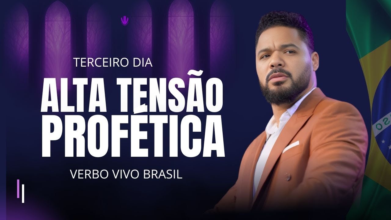 Alta Tens&atilde;o Prof&eacute;tica| Verbo Vivo Brasil | Tony Calado