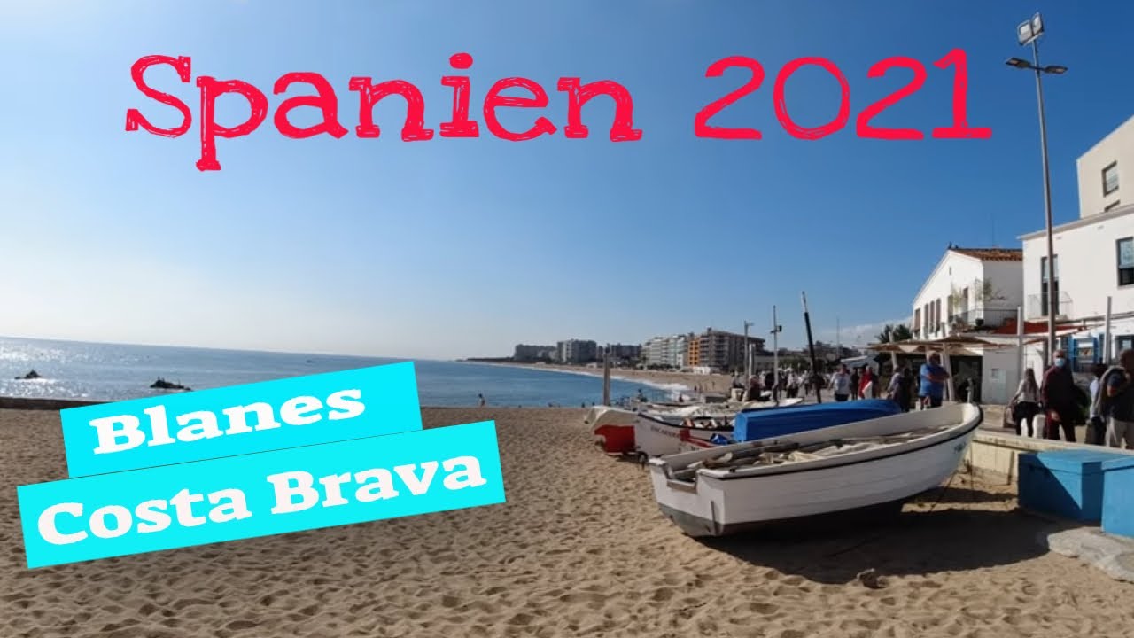 Spanien 2021 Teil 5 Blanes Costa Brava🌞Camping Blanes WDR Reisen😎 überwintern in Spanien