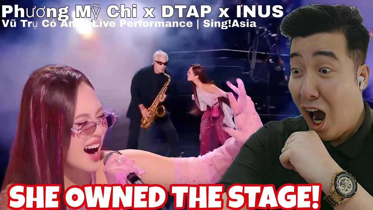 Phương Mỹ Chi x DTAP x INUS - Vũ Trụ Có Anh | Live Performance | Sing!Asia | Sing!Asia | REACTION
