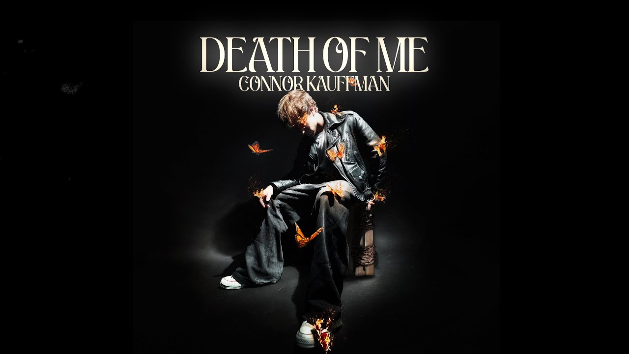 Connor Kauffman - Death Of Me (Official Lyric Video)