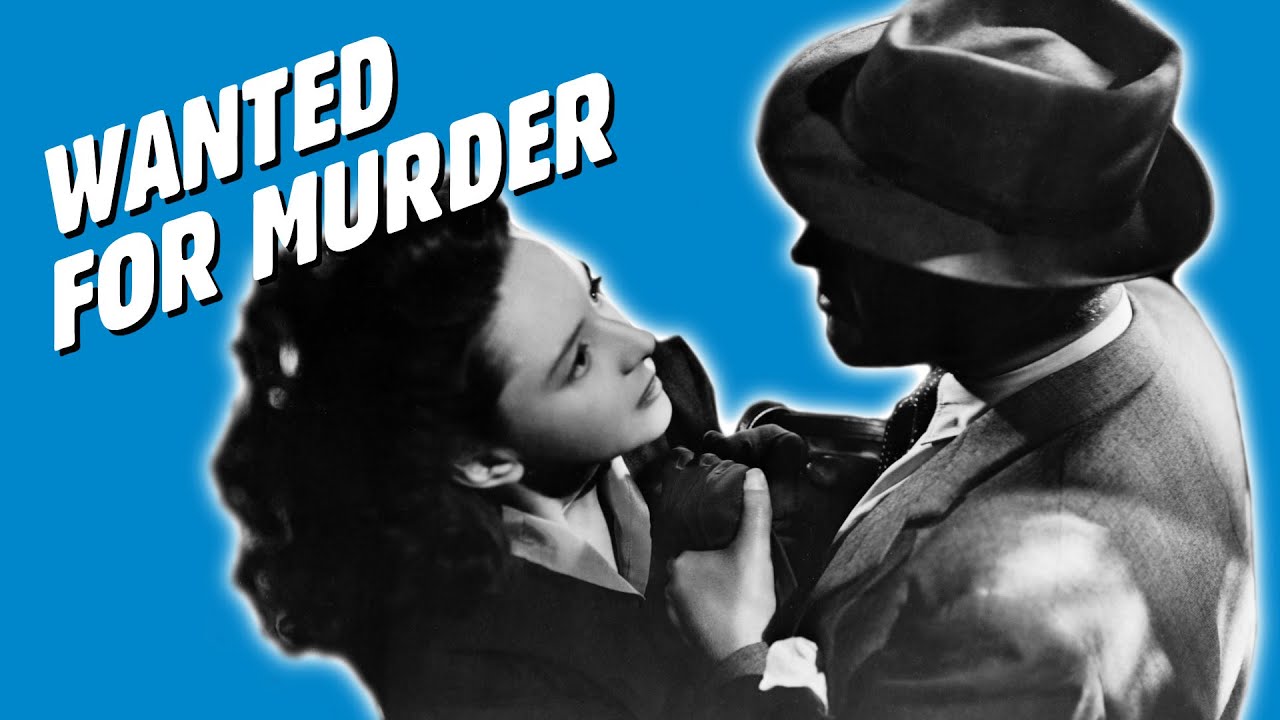 Wanted For Murder (1946) Classic Crime Movie