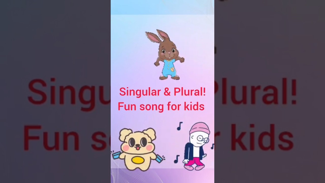 Singular and Plural for Kids | Fun English Grammar Song & Examples