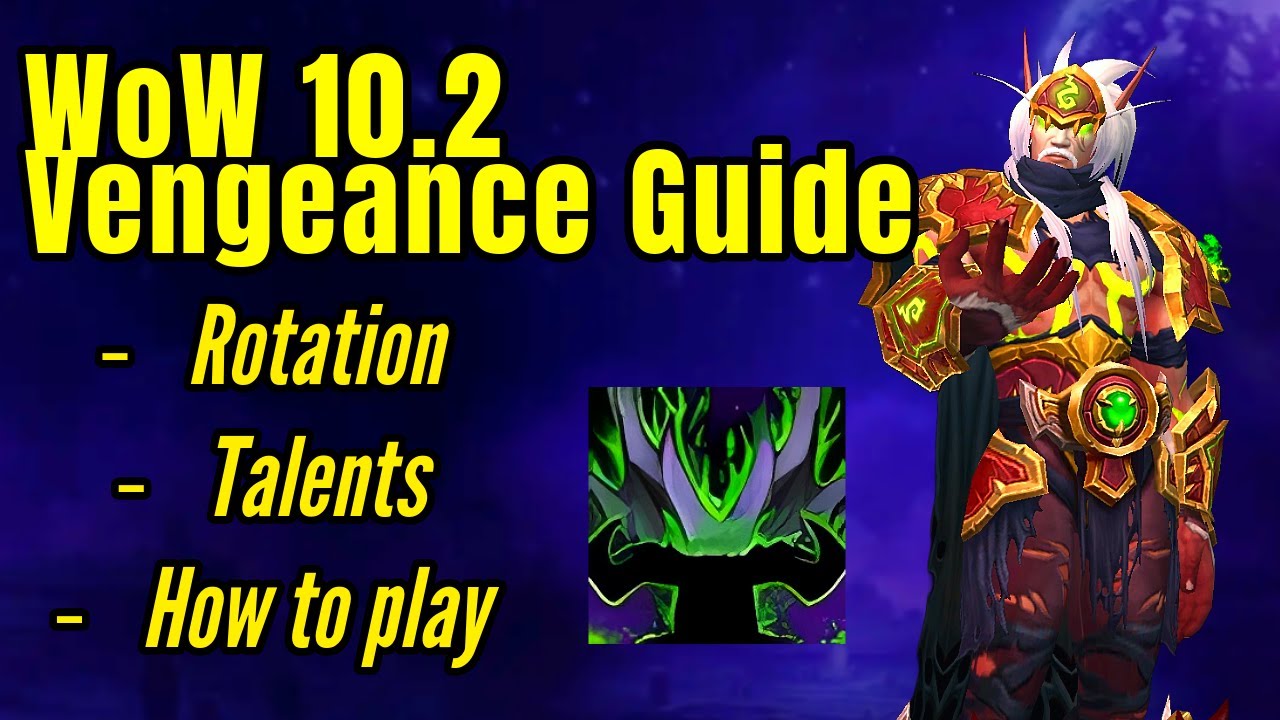 WoW 10.2 Vengeance Demon hunter Guide!