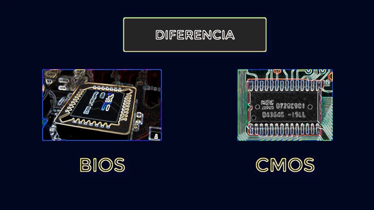 DIFERENCIAS ENTRE BIOS Y CMOS