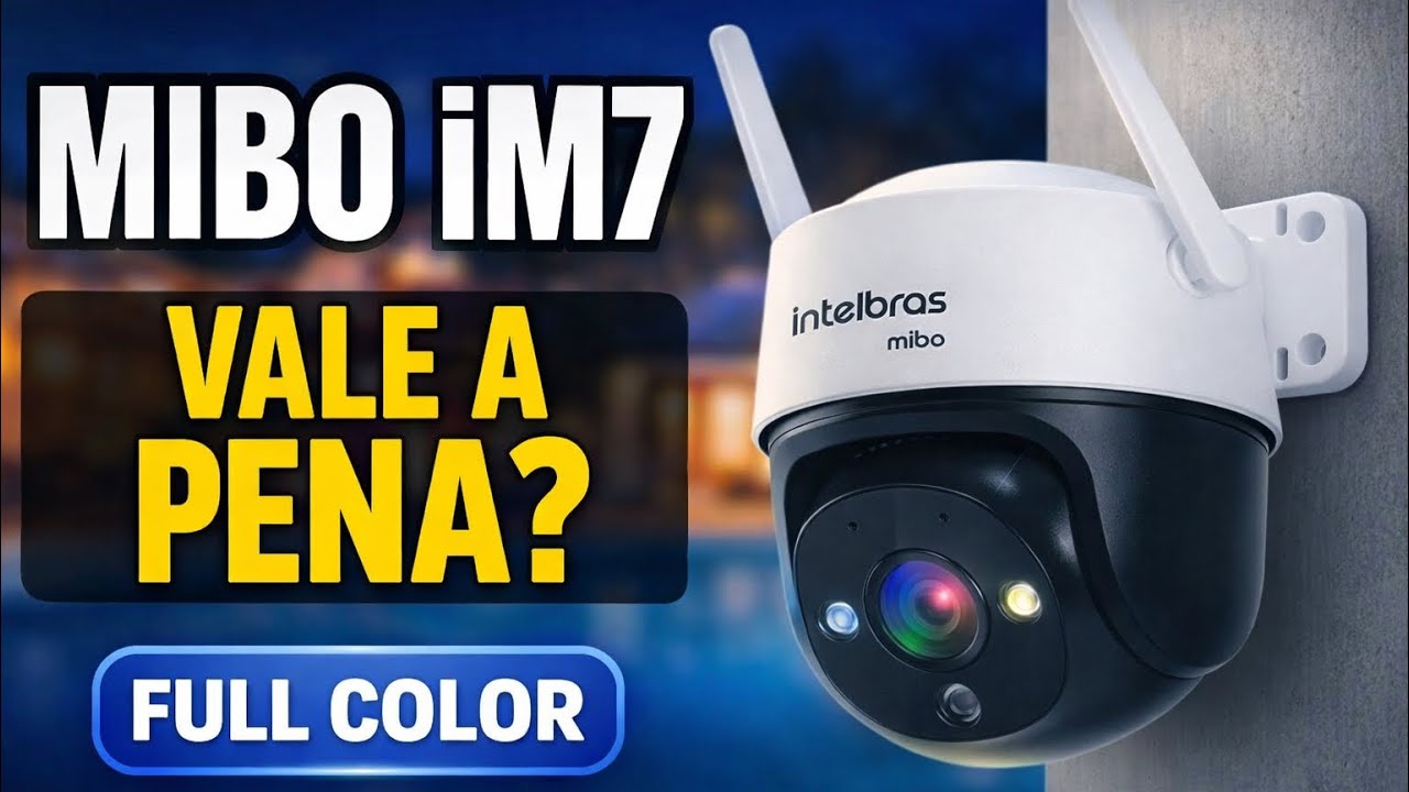 Veja tudo sobre cÂmera iM7 Full Color intelbras