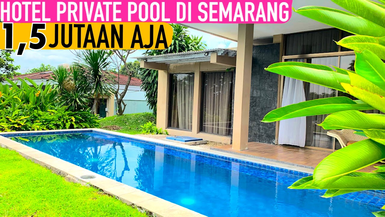 REKOMENDASI HOTEL DENGAN PRIVATE POOL DI SEMARANG | PATRA SEMARANG HOTEL #jalanjalanekarizal