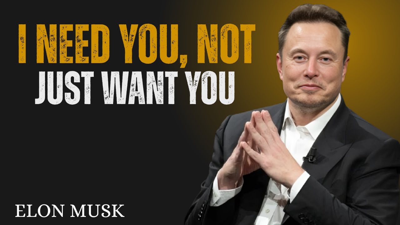 “You’re Not Just My Choice, You’re My Necessity.” | Elon Musk