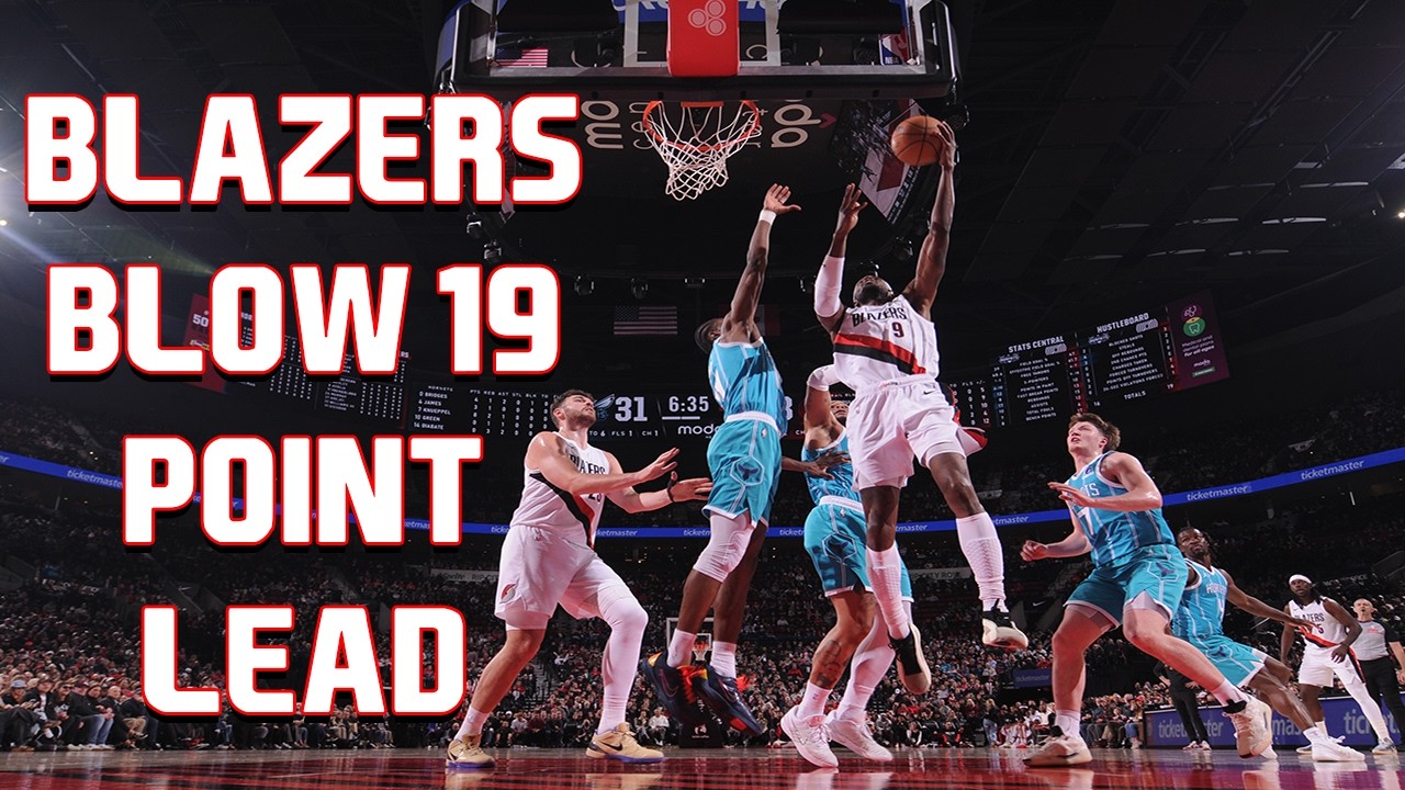 Trail Blazers Blow 19 Point Lead In Loss To Hornets | Dirt & Sprague