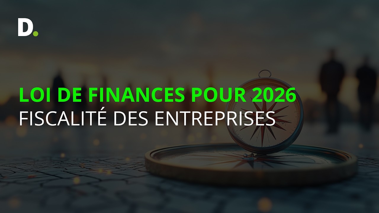 Loi de Finances pour 2026 - Fiscalité des entreprises