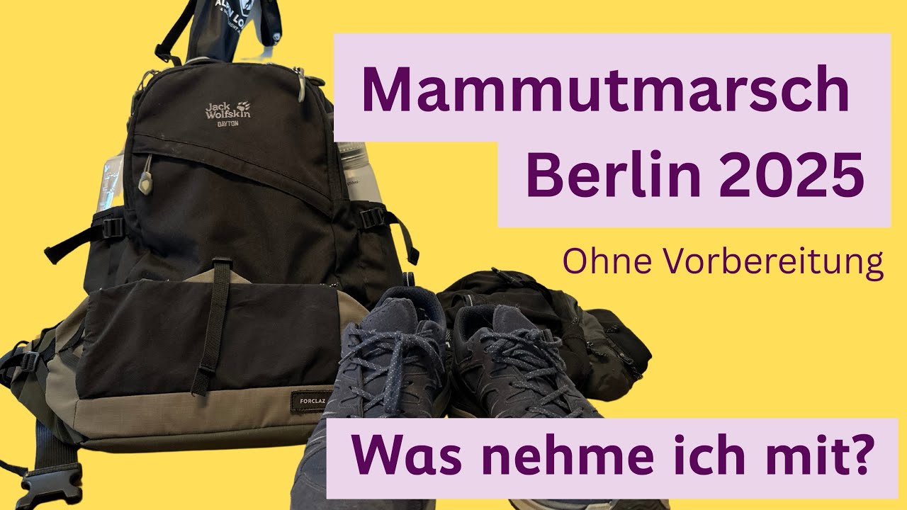 Vorbereitung für den Mammutmarsch Berlin 2025 - Was nehme ich mit?
