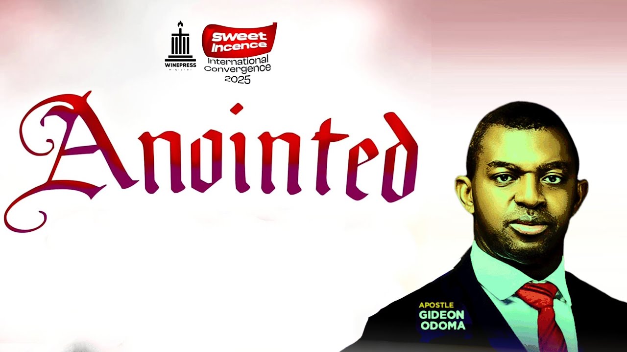 ANOINTED - Apostle GIDEON ODOMA