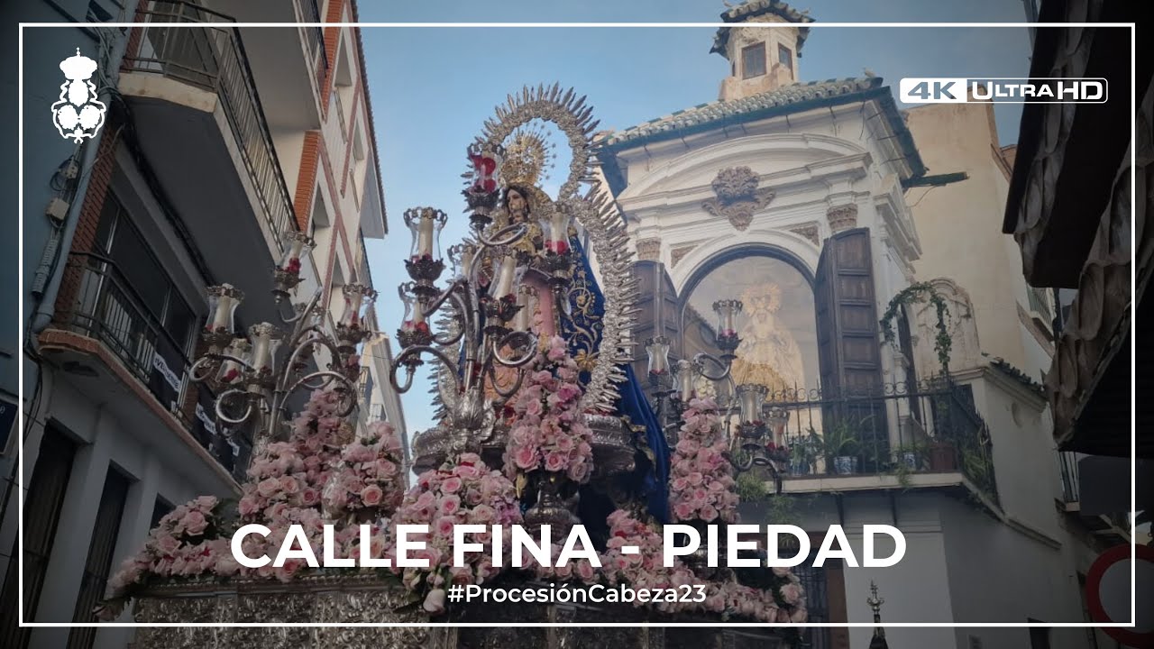 Virgen de la Cabeza 2023 | Calle Fina - Calle Piedad