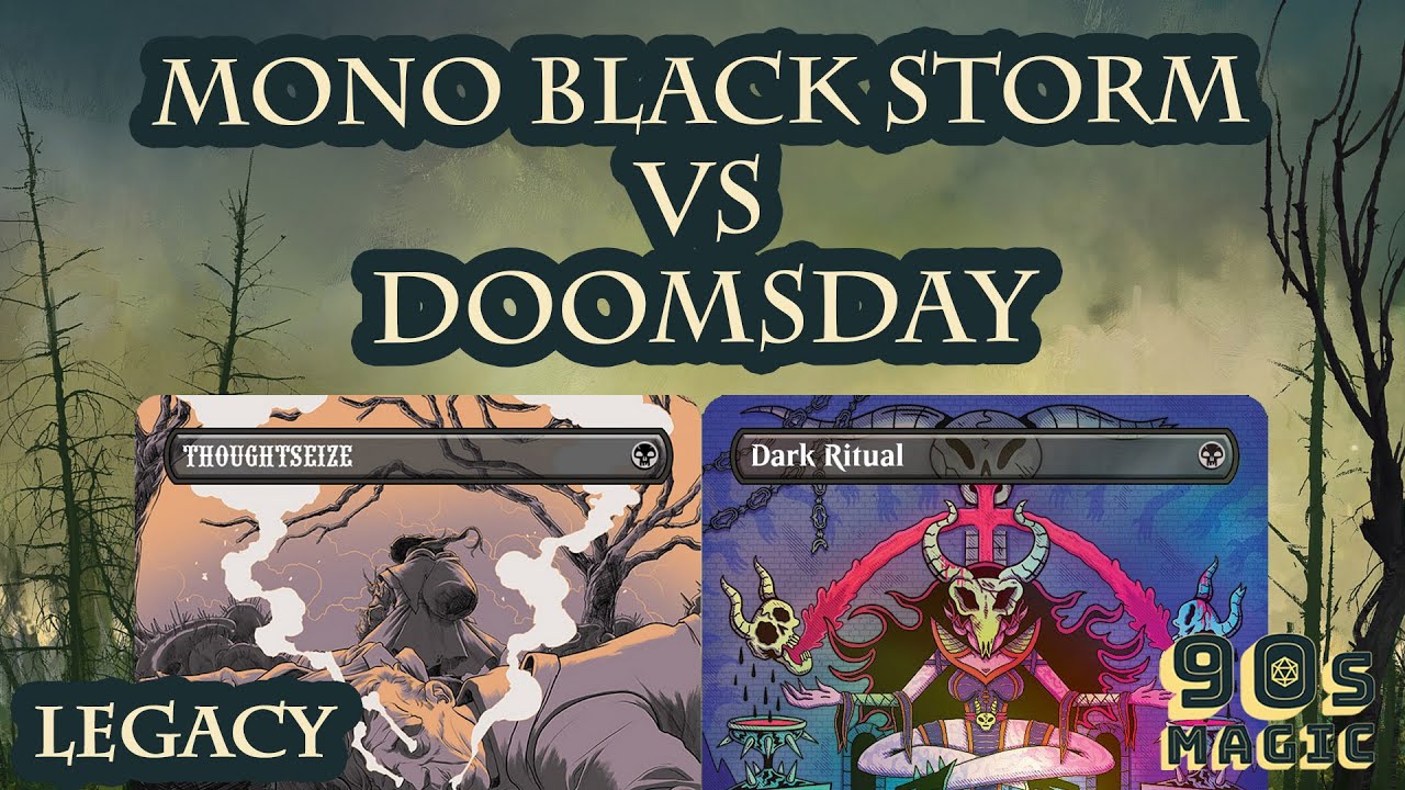 Mono Black Saga Storm vs Doomsday [MTG Legacy]