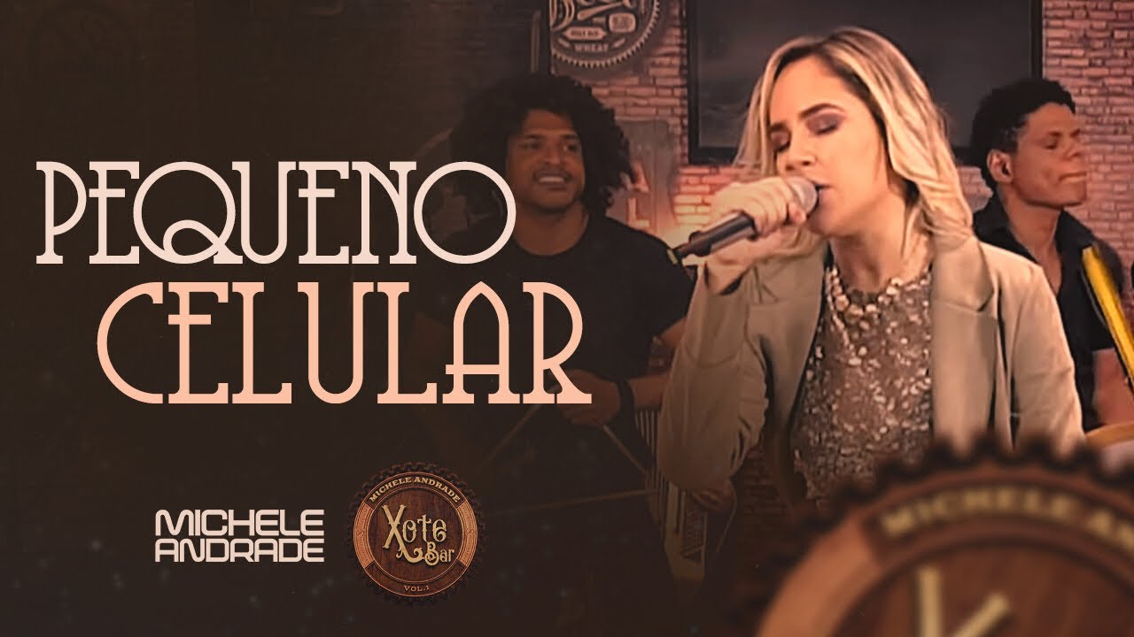 Michele Andrade - Pequeno Celular ( Xote Bar Vol.1 )