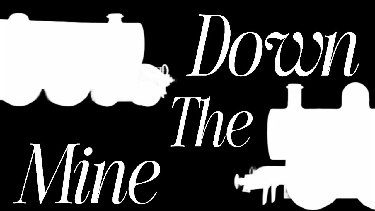 Down The Mine