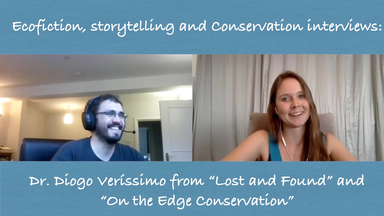 Ecofiction, Storytelling and Conservation: interview with Dr. Diogo Veríssimo from Lost and Found