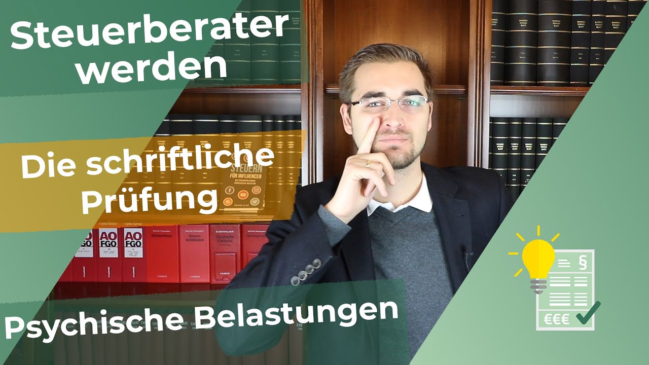 Steuerberater werden - Die schriftliche Prüfung - Psychische Belastungen