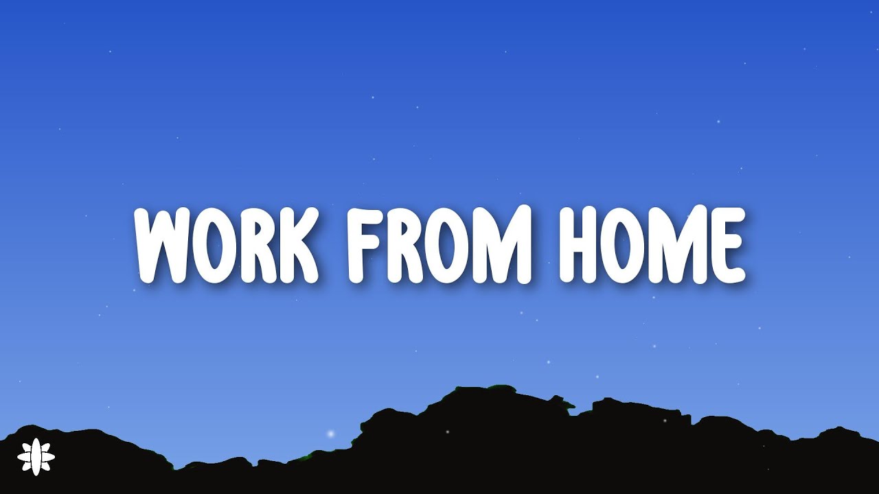 Fifth Harmony - Work from Home (Lyrics) ft. Ty Dolla $ign