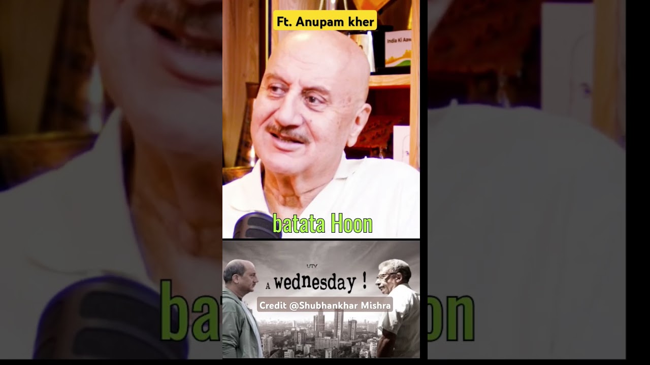 Anupam kher On A Wednesday #movie #podcast #ytshort #short