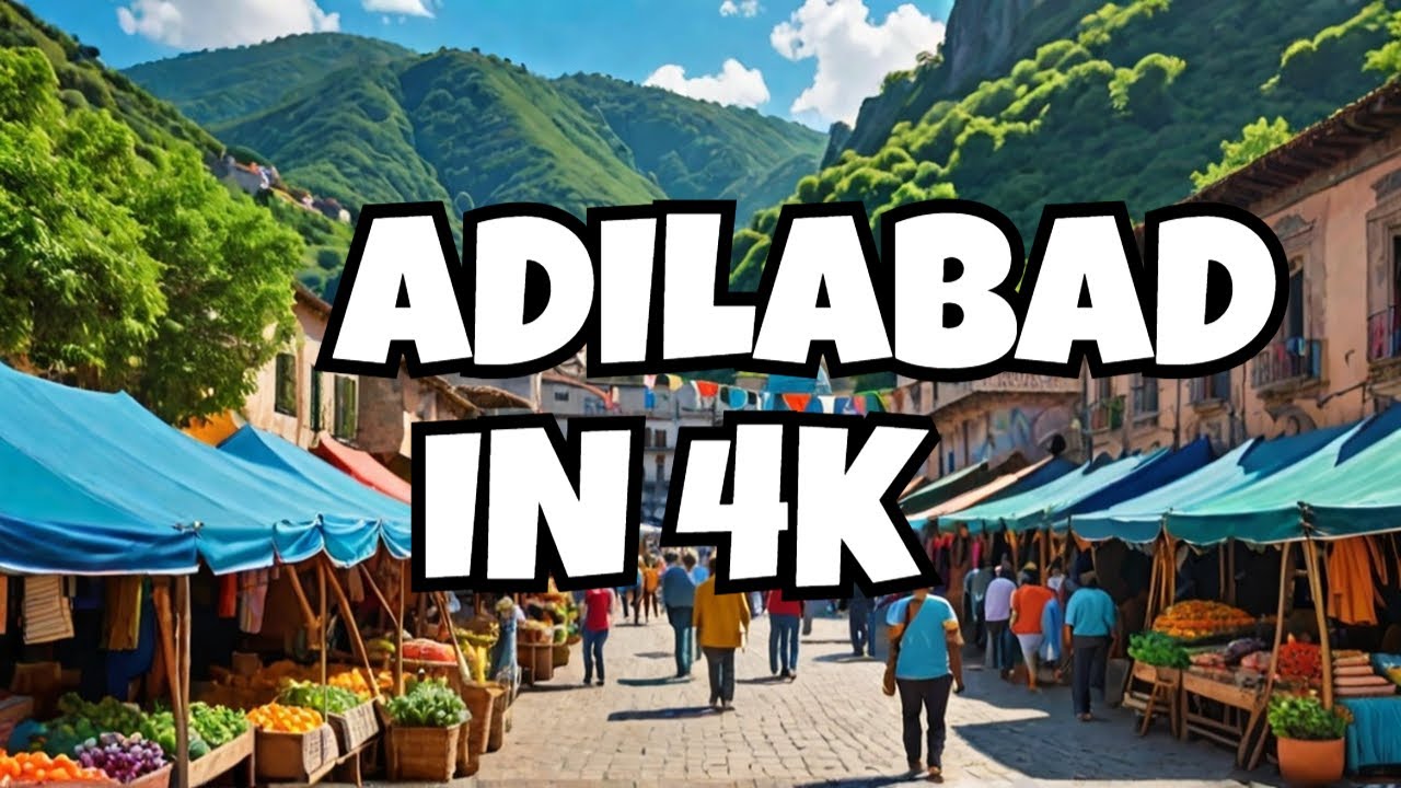 Experience the REAL Adilabad in 4K