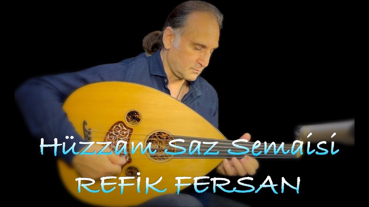 YURDAL TOKCAN HÜZZAM SAZ SEMAİSİ- REFİK FERSAN #ud #oud