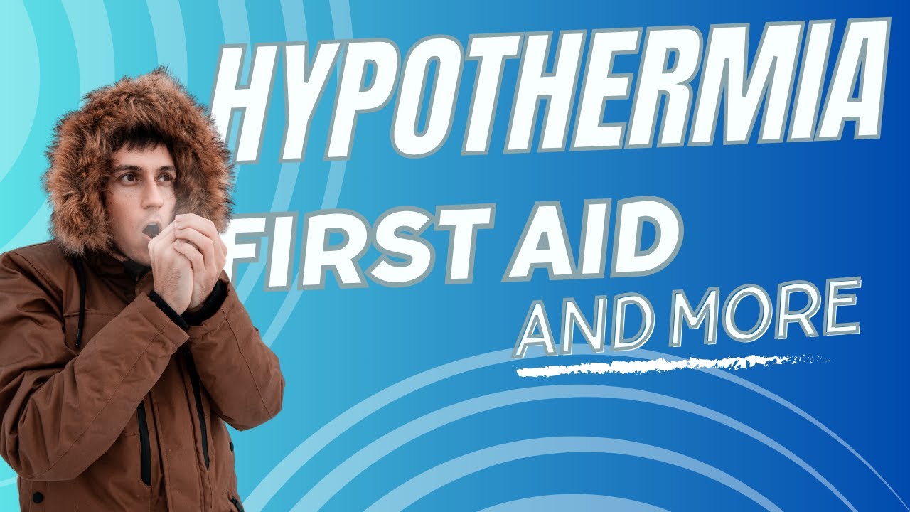 First Aid for Hypothermia