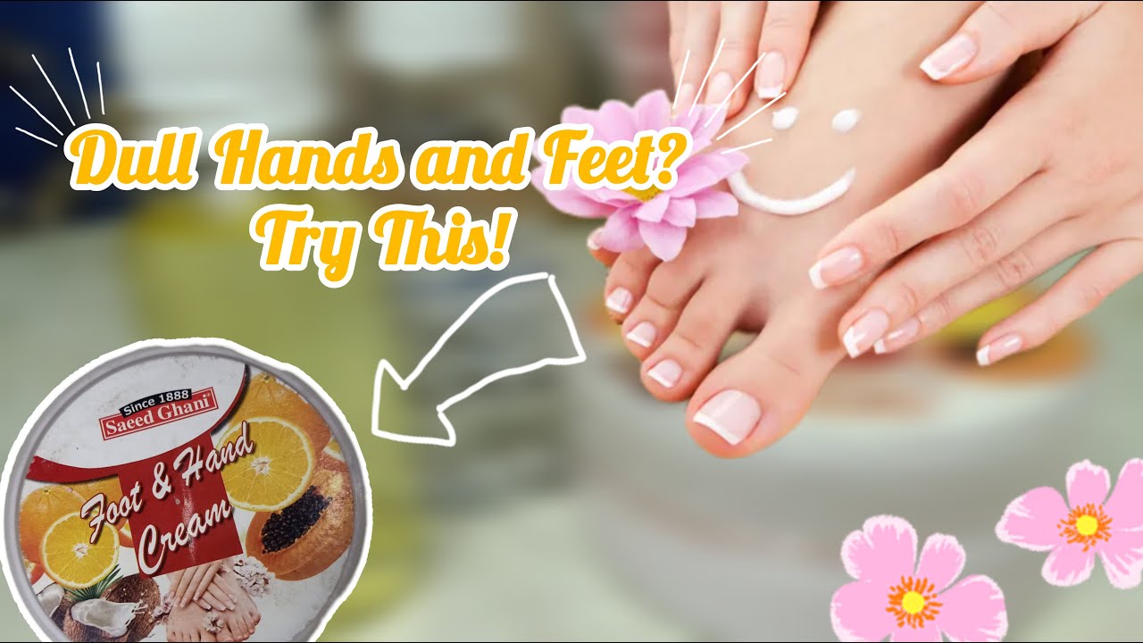 “Best Hand & Foot Brightening Cream | Saeed Ghani + DIY Hack ✨”
