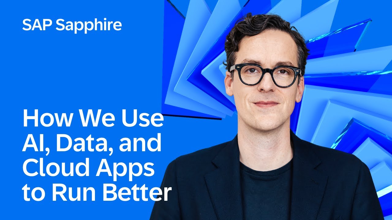 Inside SAP: How We Use AI, Data & Cloud Apps to Run Better | SAP Sapphire 2025