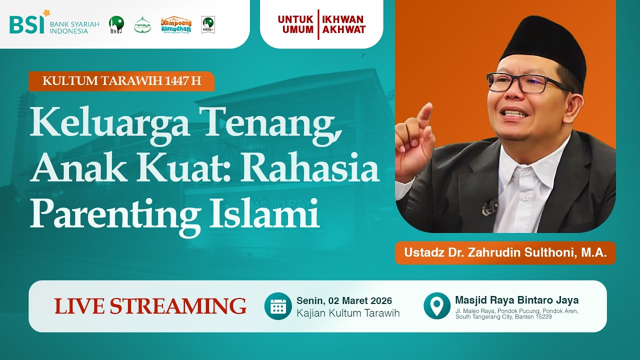 🔴[LIVE] Keluarga, Anak Kuat : Rahasia Parenting Islami | Dr. Zahrudin Sulthoni, MA.