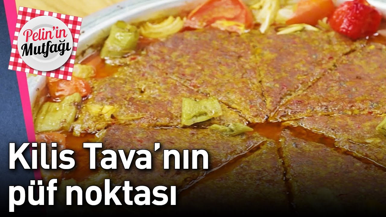 Pelin'in Mutfağı 9. Bölüm - Kilis Tava'nın Püf Noktası