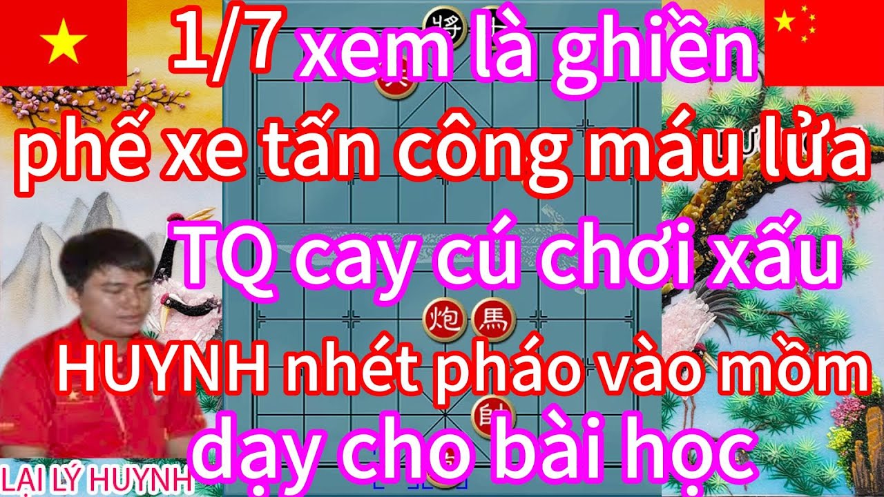 xem là ghiền ! phế xe tấn công máu lửa TQ cay cú chơi xấu HUYNH nhét pháo vào mồm tốt mã phá thành