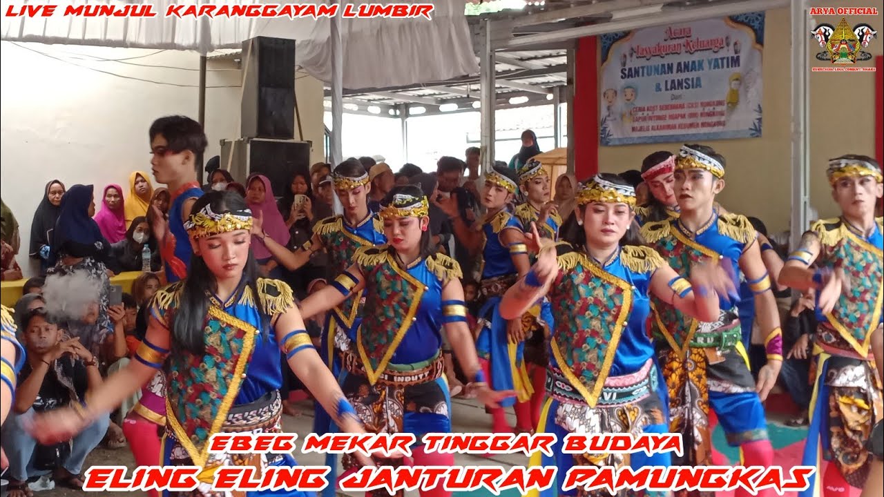 ELING ELING JANTURAN PAMUNGKAS//EBEG MEKAR TINGGAR BUDAYA - LIVE MUNJUL KARANGGAYAM LUMBIR