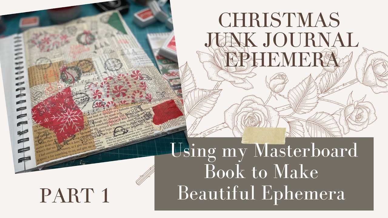 Creating Christmas Junk Journal Ephemera Using Collage Masterboard Book - Mass Make Ephemera - Pt 1