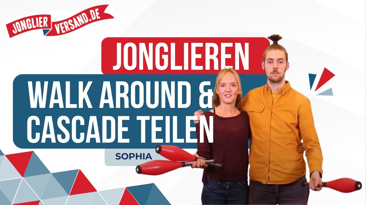 Walk Around & Cascade Teilen | Tutorial | Jonglieren | Jonglierversand.de