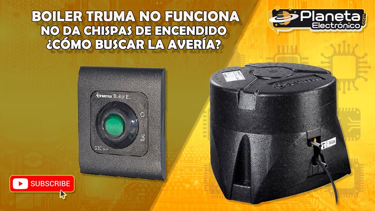 BOILER TRUMA no funciona, no da chispas de encendido ¿COMO BUSCAR LA AVERIA Y SOLUCIONARLO?