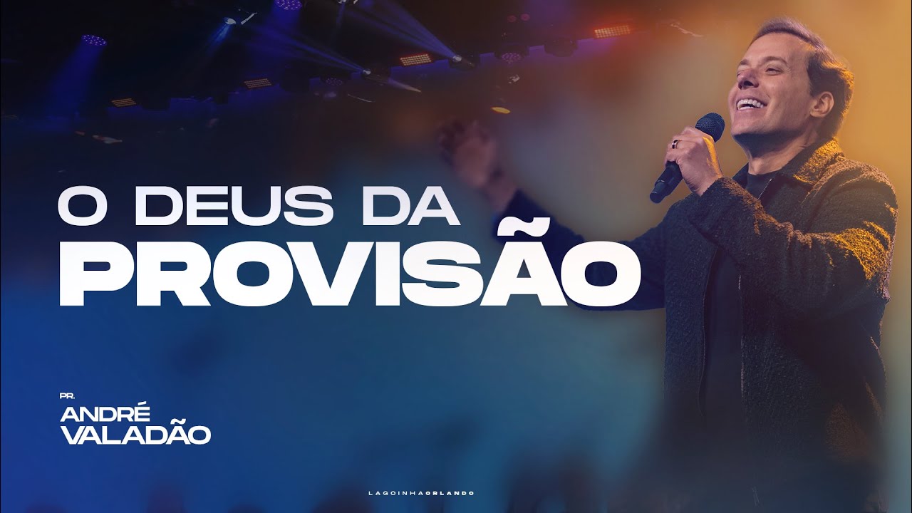 O DEUS DA PROVISÃO - ANDRÉ VALADÃO