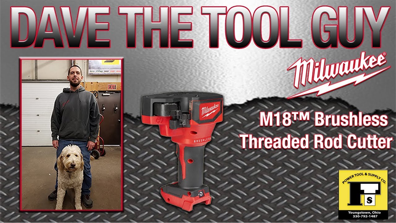 Dave The Tool Guy - Milwaukee M18&trade; Threaded Rod Cutter