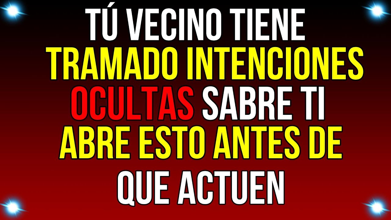 Tu VECINO tiene TRAMADO una INTENCIÓN oculta SOBRE TI...| Mensaje de Dios de hoy | #god #godmessage