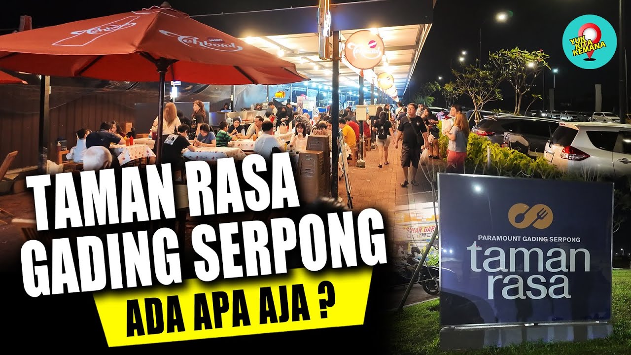 TAMAN RASA GADING SERPONG - Tempat Kuliner Baru di Gading Serpong
