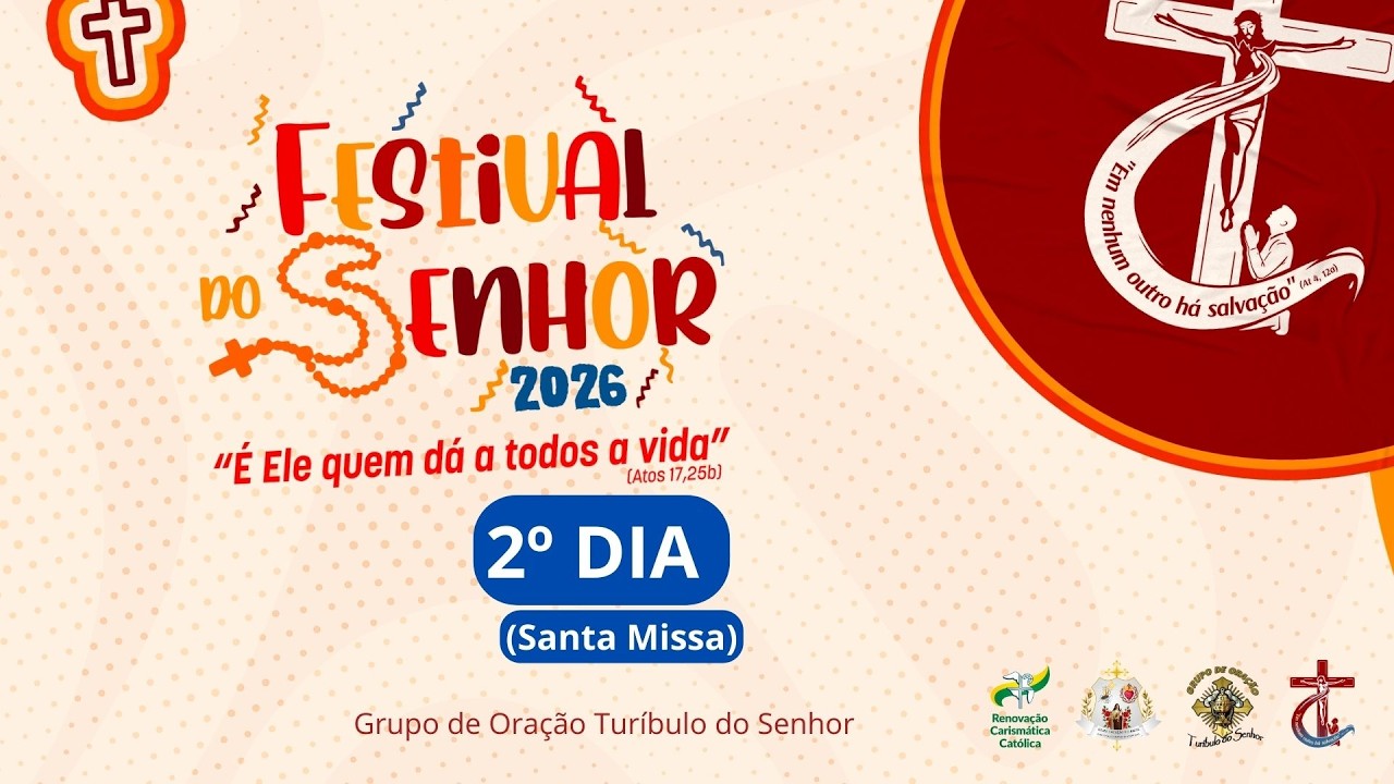 Festival do Senhor 2026 (2º Dia Santa Missa) G. O. Turíbulo do Senhor
