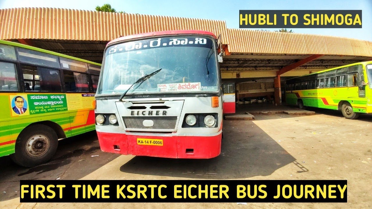 FIRST TIME KSRTC EICHER BUS JOURNEY HUBLI TO SHIVAMOGGA