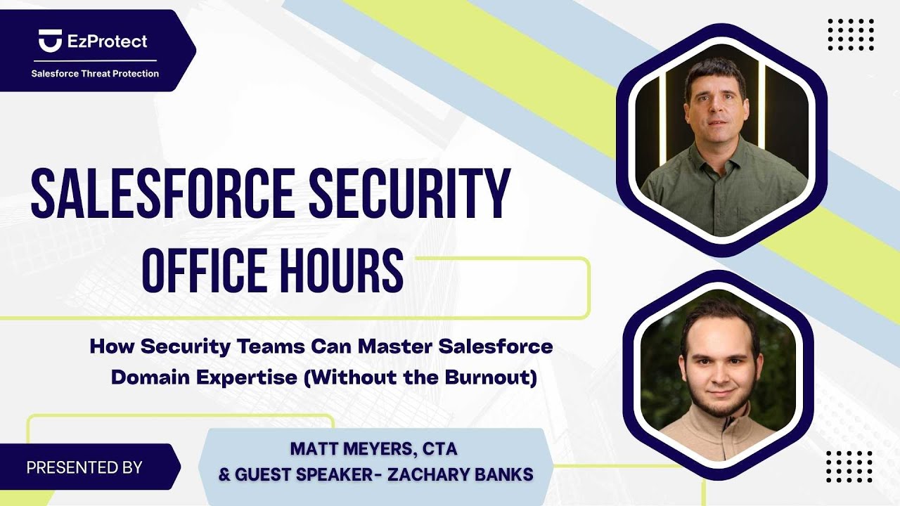 How Security Teams Can Master Salesforce Domain Expertise (Without the Burnout)