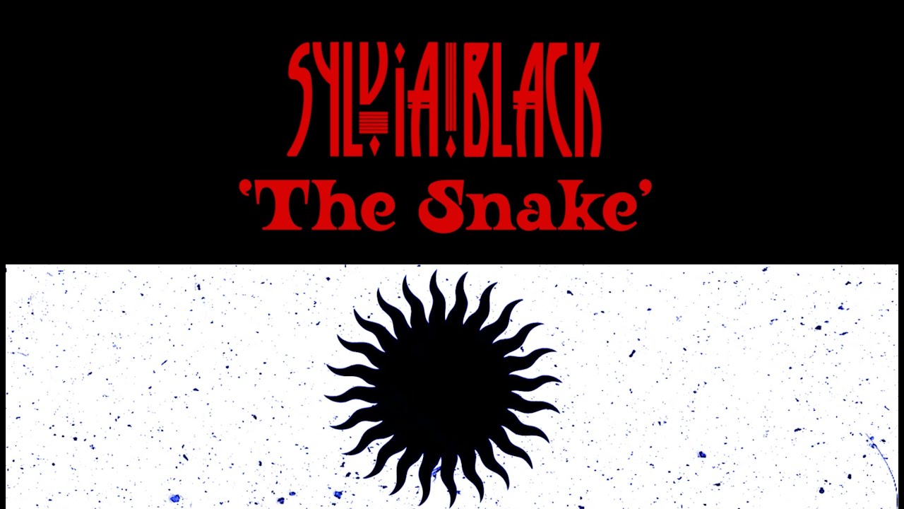 SYLVIA BLACK -  'THE SNAKE'