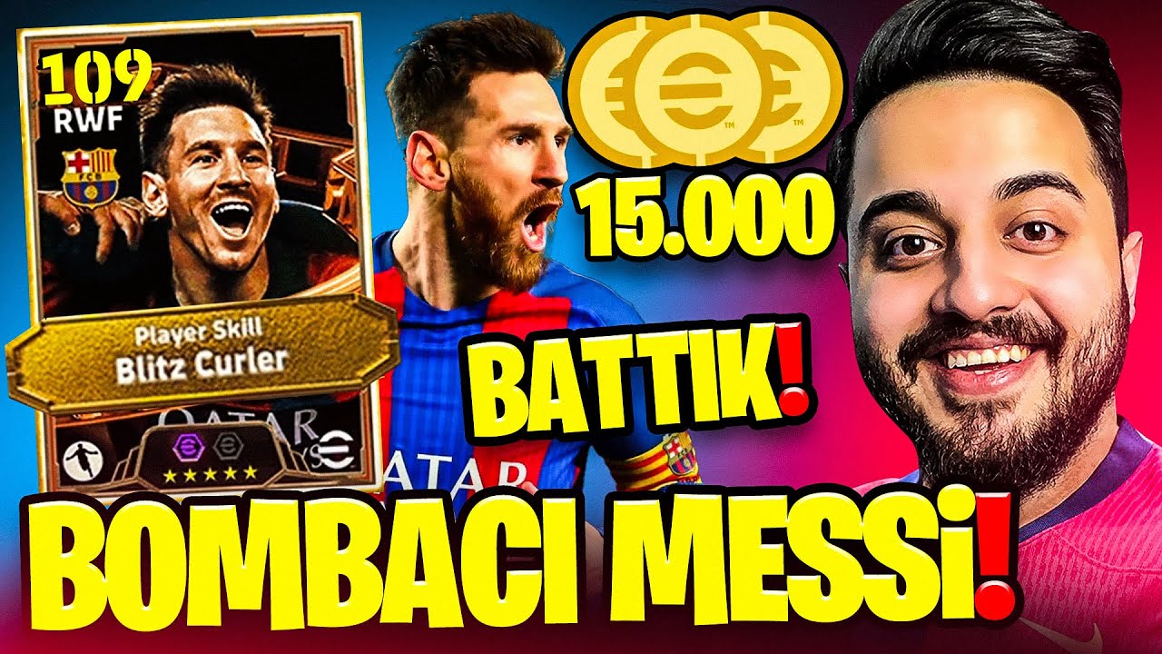 OHA! eFootball'a 109 BOMBACI MESSİ GELMİŞ! 15.000 PARAYA HERŞEYİ ALDIK! EFSANE PLASELER! eFootball25