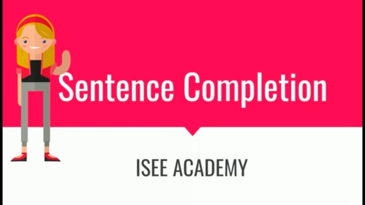 ISEE Sentence Completion Strategy #4