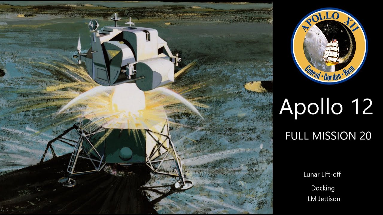 Apollo 12 &ndash; Lunar Lift-Off/Rendezvous/Docking/LM Jettison (Full Mission 20)