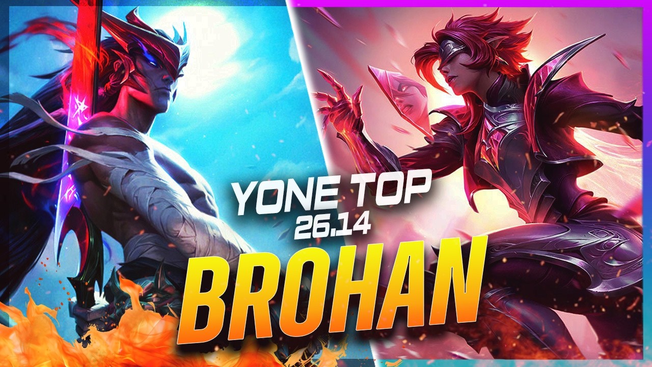 BROHAN - Yone vs Riven TOP Patch 26.14 - Yone Gameplay